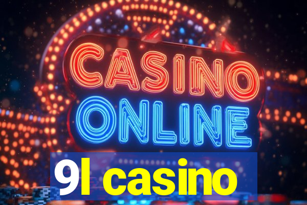 9l casino